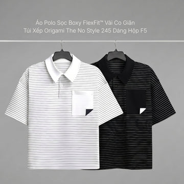 Áo Polo The No Style 245: Cách chiếc áo Polo "ngắn hơn một chút" thay đổi diện mạo của bạn.