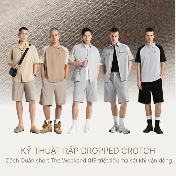 Kỹ thuật rập Dropped Crotch: Cách Quần short The Weekend 019 triệt tiêu ma sát khi vận động.