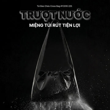 Trên tay bộ sưu tập Túi Đeo #Y2010 225: Trải nghiệm kết cấu "Mịn Lỳ" và khả năng kháng nước từ lớp phủ PUL