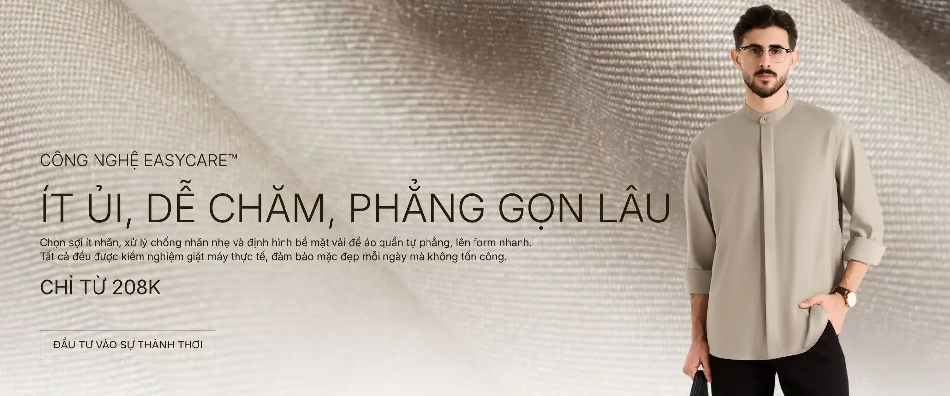 Công nghệ EasyCare™ (Trang Phục Ít Nhăn Dễ Ủi)
